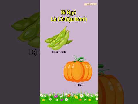 Bài thơ: “BÍ NGÔ LÀ CÔ ĐẬU NÀNH” || Thơ hay cho trẻ mầm non || Bé học nói tiếng Việt || Bé đọc thơ