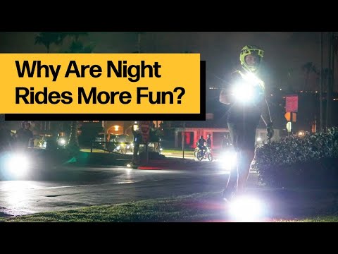 Why Are Night Rides MORE FUN?