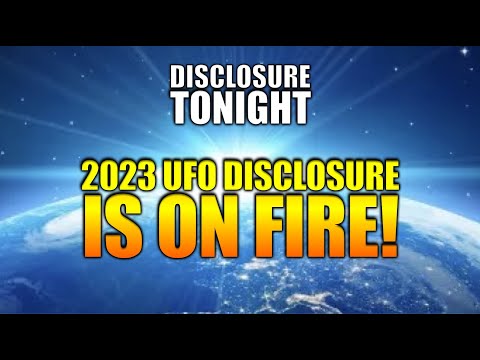 UFO and Science News | 2023 Disclosure IS ON FIRE! | Disclosure Tonight with THOMAS FESSLER
