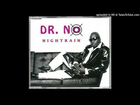 Dr. No - Nightrain (Seven Days Version)