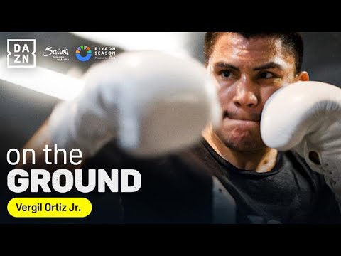 Vergil Ortiz Jr ramps up camp ahead of Madrimov fight | DAZN On the Ground: Episode 5