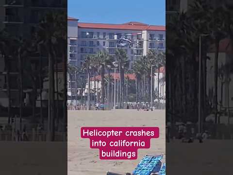 #california #helicoptercrash