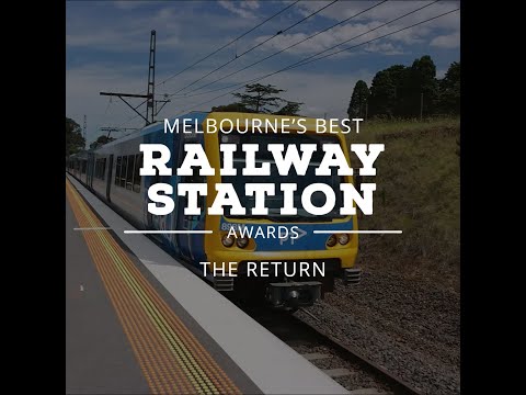 Melbourne's Best Railway Station Awards: The Return Nomination Video