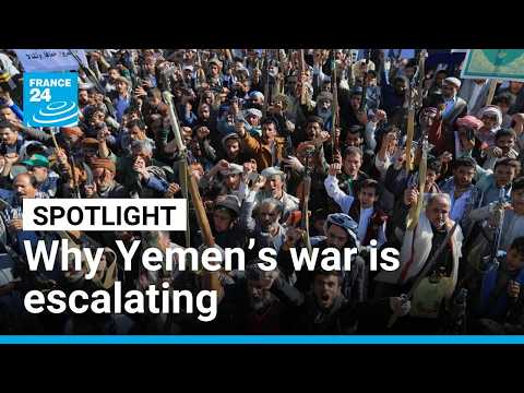 Why Yemen’s war is escalating • FRANCE 24 English