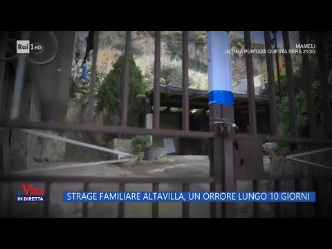 Strage familiare Altavilla, un orrore lungo 10 giorni - La vita in diretta 13/02/2024