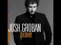 MV Brave - Josh Groban