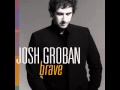MV Brave - Josh Groban