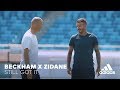 Beckham x Zidane | Still Got It