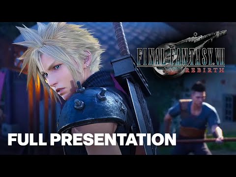 Final Fantasy VII Rebirth Full Presentation | State of Play February 2024