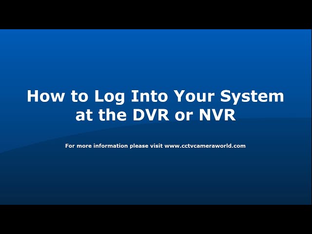 How to Login to Your CCTV System