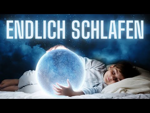 Einschlafmusik | Endlich durchschlafen für Kinder und Erwachsene