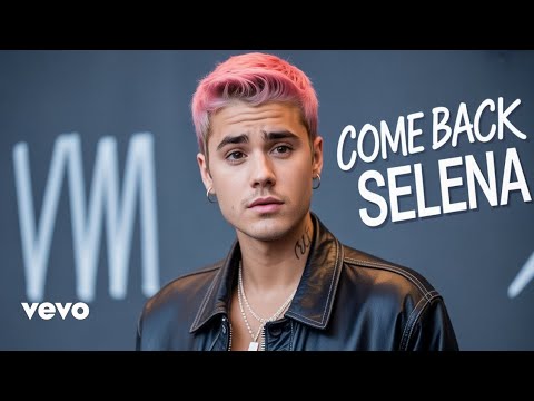 Justin Bieber - Come back Selena (Official video 2025)