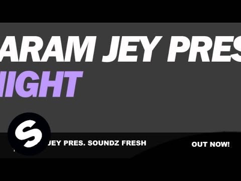Sharam Jey pres. Soundz Fresh - 1 Night (Original Mix) - UCpDJl2EmP7Oh90Vylx0dZtA
