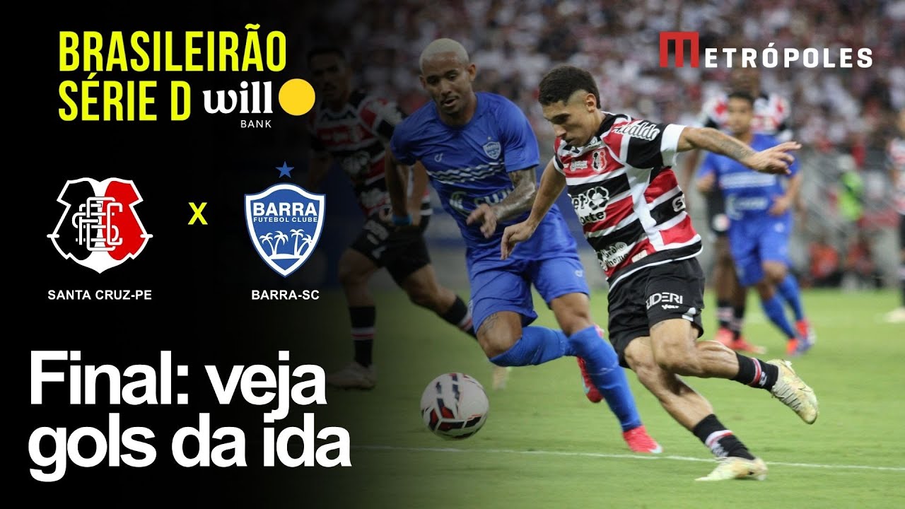 Confira gols de SANTA CRUZ PE 1 X 2 BARRA SC pelo Brasileirão Série D Will Bank