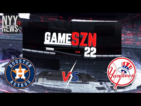 GameSZN LIVE: The Yankees Welcome the AL West Leading Astros to New York!
