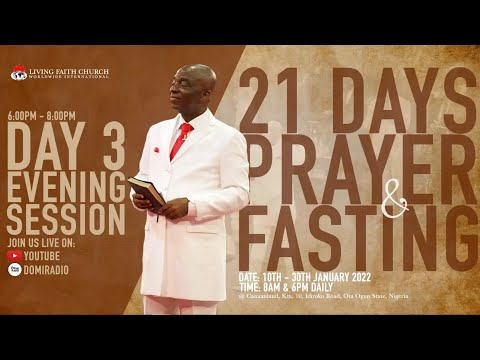 DAY 3  21 DAYS PRAYER AND FASTING  EVENING SESSION  12, JANUARY 2022  FAITH TABERNACLE OTA