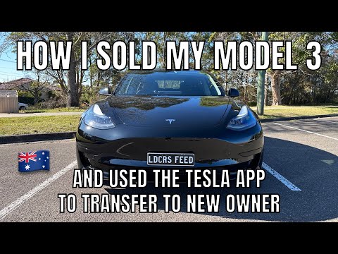 How I Sold My Model 3 Privately & Tesla App to Transfer to New Owner