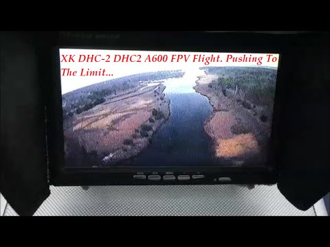 XK DHC-2 DHC2 A600 FPV Flight. Pushing To The Limit... (BANGGOOD) - UCU33TAvzA-wgPMgcrdMVIdg