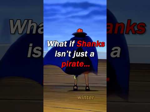 Shanks - The Most Mysterious Yonko #onepiece #shanks #anime