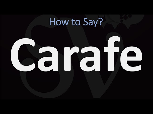 How to Pronounce Carafe