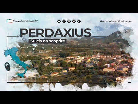 Perdaxius - Piccola Grande Italia