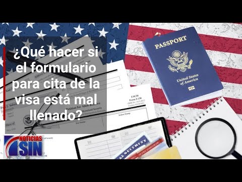 Solución al mal llenado del formulario para cita de visa