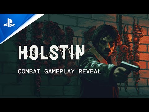 Holstin - Combat Gameplay Reveal | PS5 & PS4 Games