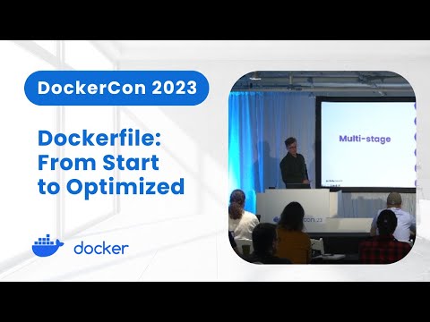 Dockerfile: From Start to Optimized (DockerCon 2023)