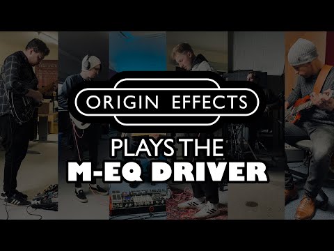 M-EQ DRIVER || Origin Effects Plays The M-EQ DRIVER