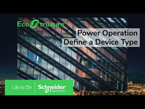 EcoStruxure Power Operation: Ch4 - Define a Device Type | Schneider Electric Support