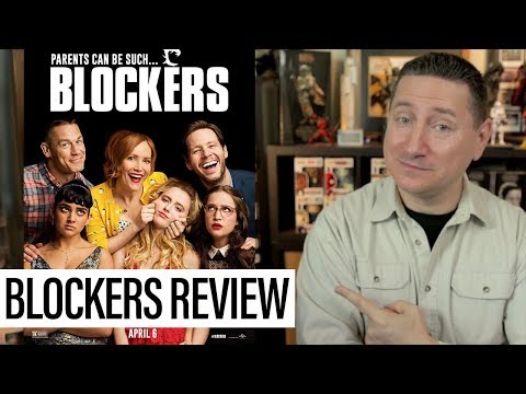 Blockers Movie Review