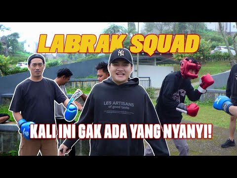 LABRAK SQUAD MEMANAS!!! AWALNYA FUN TAPI MALAH