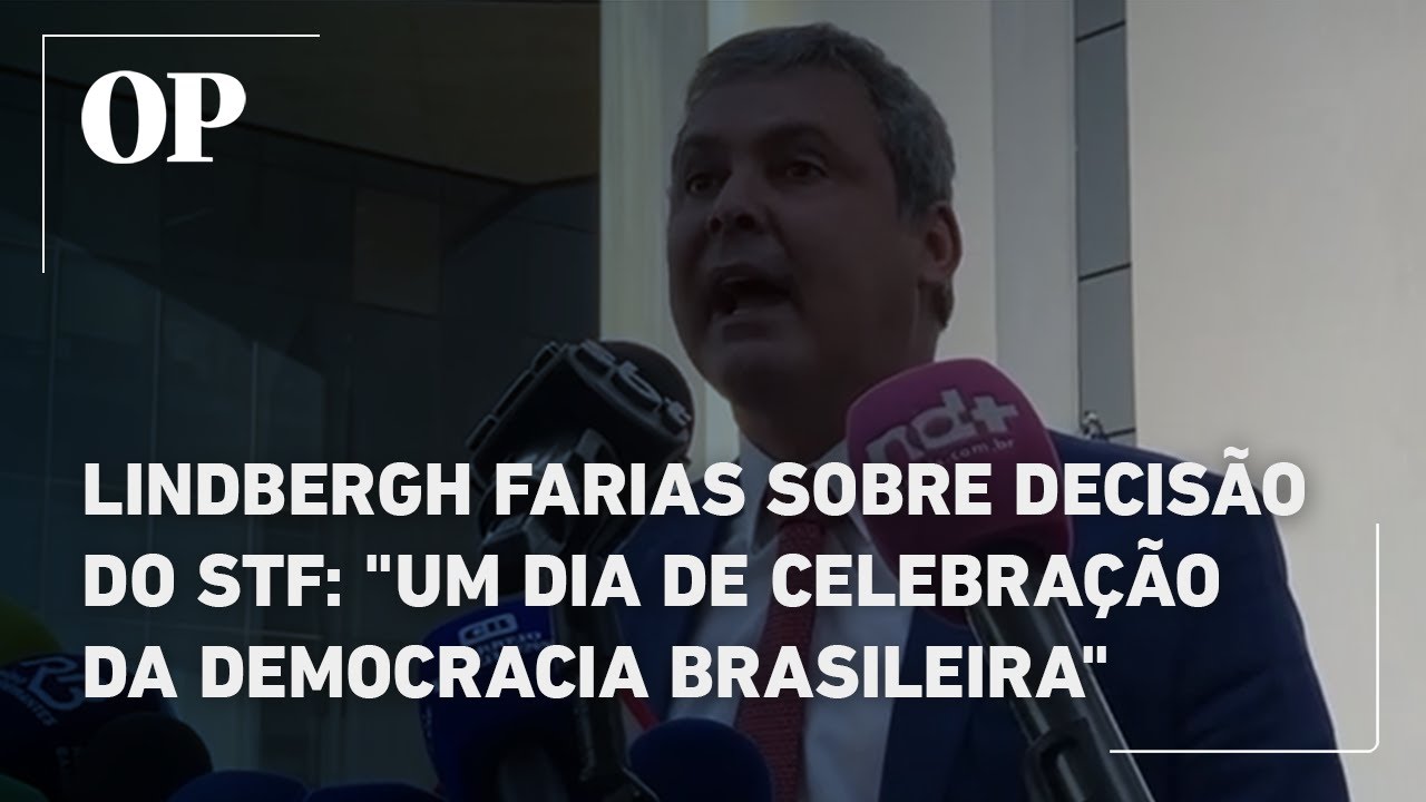 Lindbergh Farias se pronuncia sobre decisão do STF Um dia de celebração da democracia brasileira