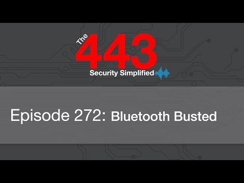 The 443 Podcast - Episode 272 - Bluetooth Busted