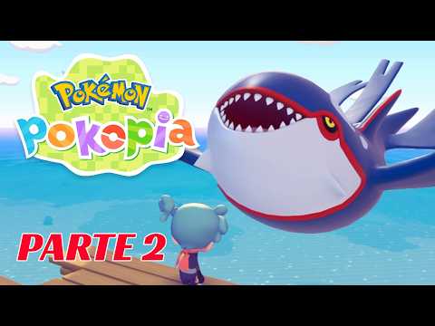 KYOGRE NOS TRAE LA LLUVIA | PARTE #2 | POKÉMON POKOPIA