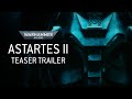 Astartes II  Official Teaser Trailer  Warhammer+.1080p