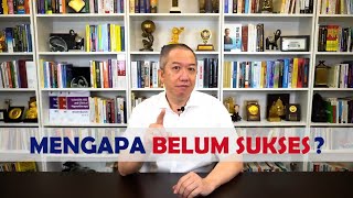 <span>Mengapa Belum Sukses?</span>