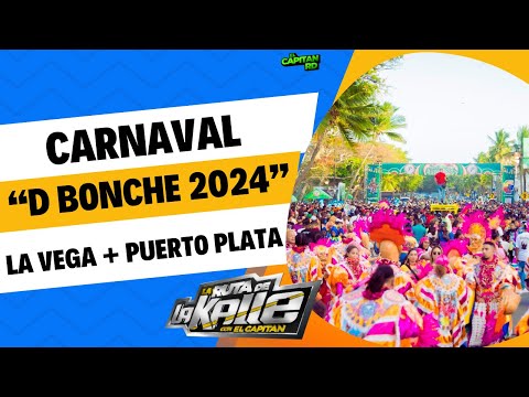 Carnaval de Puerto Plata brillando y D Bonche lo hace de nuevo en La Vega