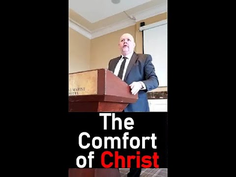 The Comfort of Christ - Mark Fitzpatrick Sermon