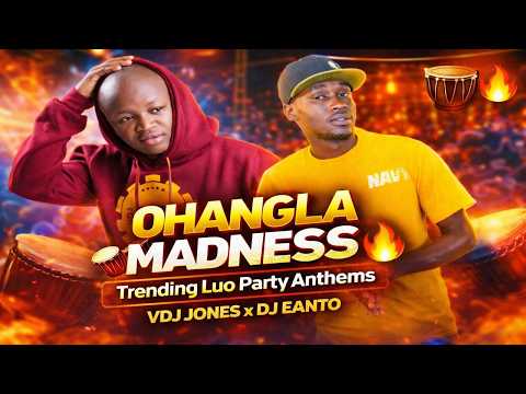 OHANGLA MADNESS 🪘🔥 | Trending Luo Party Anthems | VDJ Jones x DJ Eanto | Othicho | Papa T | Aqueeno