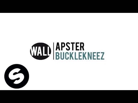 Apster - Bucklekneez [OUT NOW] - UCpDJl2EmP7Oh90Vylx0dZtA