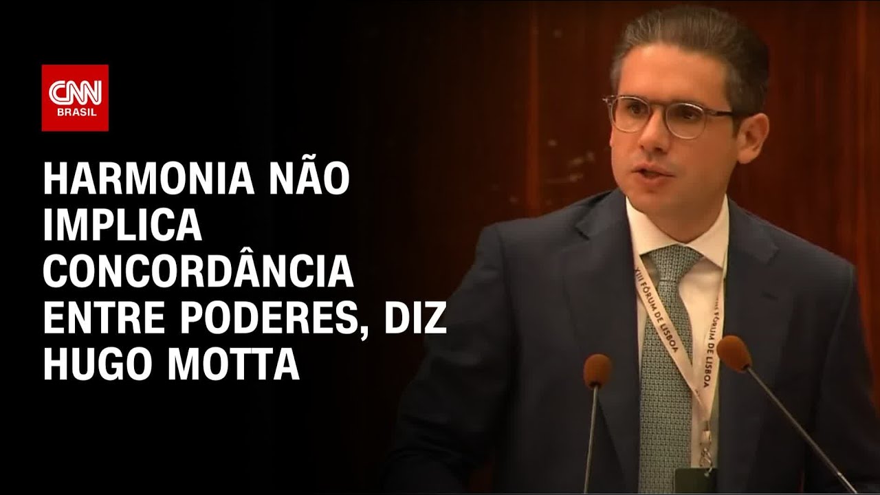 Hugo Motta Harmonia não implica concordância entre Poderes | WW