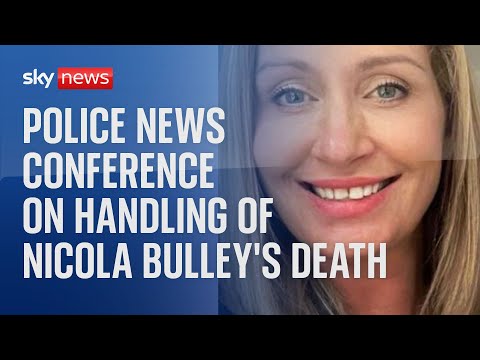 Police news conference on Nicola Bulley's death