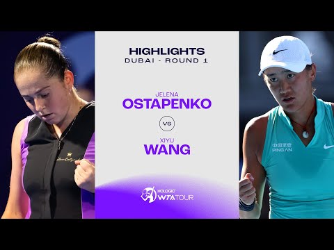 Jelena Ostapenko vs. Wang Xiyu | 2024 Dubai Round 1 | WTA Match Highlights