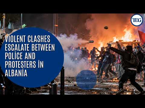 Albania Protests Turn Violent as Police Clash With Demonstrators