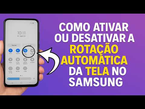 Como Ativar/Desativar a ROTAÇÃO AUTOMÁTICA da TELA no SAMSUNG