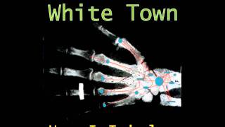 White Town - Your Woman
