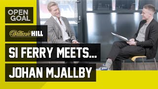 Si Ferry Meets. Johan Mjällby | Playing and Coaching with Celtic