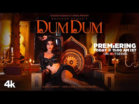 DUM DUM (Official Video): Ft. Jacqueline Fernandez | Jaani | Asees Kaur | Bunny | Bhushan Kumar