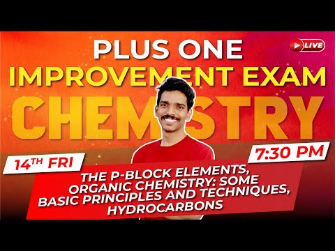 Plus One Improvement Exam | Chemistry | P Block | Organic Chemistry | Hydrocarbons | Exam Winner